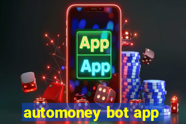 automoney bot app